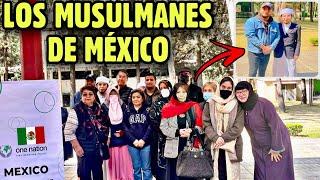 Así es la Vida de Los MUSULMANES en MÉXICO  ️