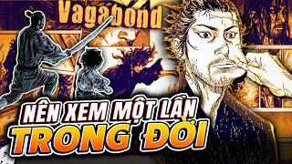 VAGABOND - HÀNH TRÌNH CỦA CẢ 1 ĐỜI NGƯỜI! | TÓM TẮT VAGABOND