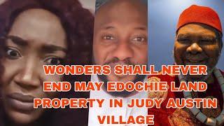 WONDERS SHALL NEVER END MAY EDOCHIE LAND PROPERTY IN JUDY AUSTIN VILLAGE