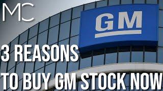 BUY GM STOCK NOW - 3 REASONS WHY | MC STOCKS