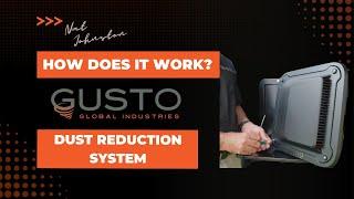 Gusto Dust Reduction System   Information