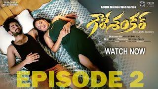 Gowri Shankar Telugu Web Series 4K | Episode 2 | Directed By Abhyudh Raj | Presented By iQlik Movies