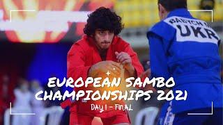 EUROPEAN SAMBO CHAMPIONSHIPS 2021. DAY 1. FINAL