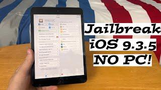 How To Jailbreak iOS 9.3.5 NO PC 2024!