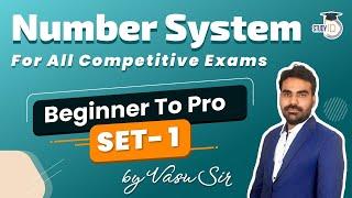 Number System Maths Class Quantitative Aptitude tricks for all competitive exams Set 1 by Vasu Sir