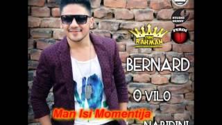 Bernat 2014 Man Isi Momentija ByRahmanProduction