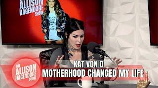 KAT VON D - Motherhood Changed My Life - The Allison Hagendorf Show