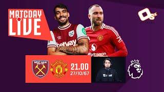  LIVE พากย์บอลสด | เวสต์แฮม 2-1 แมนยู #พรีเมียร์ลีกอังกฤษ สัปดาห์ ที่ 9  | 27-10-67