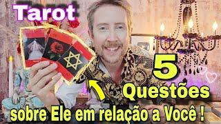 5 Questões sobre Ele Hoje em relação a Você ! Tarot de hoje-o que ele esconde você?Rei do oraculo hj