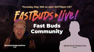  Fast Buds Community Grow Show | Insane Setups, Monster Buds, and Pro Tips!