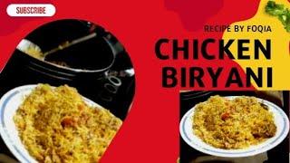 CHICKEN BIRYANI || YUMMY AND QUICK RECIPE || #biryanirecipe #chickenbiryani #Foqia