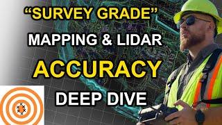 What is Survey grade accuracy? | Drone Photogrammetry Mapping & Lidar Deep Dive