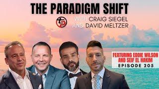 The Paradigm Shift Episode 205 with David Meltzer Featuring Eddie Wilson and Seif El Hakim