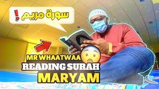 Mr Whaatwaa Reading Quran Surah Maryam During Ramadan 2021 Vlog