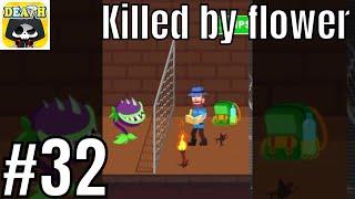 Death Incoming Level 32 Killed by flower - Gameplay Solution Walkthrough