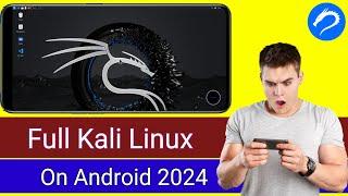 How To Install Kali Linux On Android No Root 2024