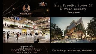 9958959599, Elan Paradise Sector 50 Gurgaon, Elan Paradise Supermarket Price, Elan Nirvana Country