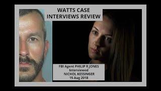 WATTS CASE INTERVIEWS REVIEW FBI Agent PHILIP R JONES Interviewed NICHOL KESSINGER 15 Aug 2018