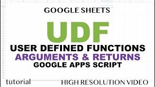 UDF (User Defined Functions) in Google Sheets,  Arguments & Returns