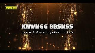 Knwngg BBSnSS Corporate Video