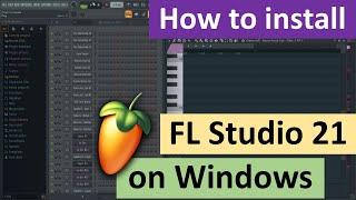 How to install FL Studio 21 on Windows