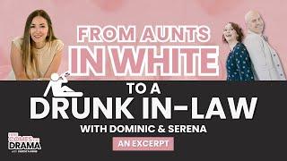 From Aunts in White to a Drunk In-Law
