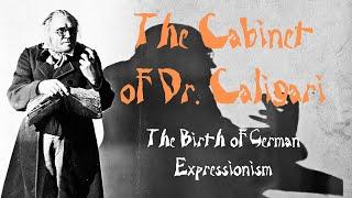 The Cabinet of Dr. Caligari - The Birth of German Expressionism