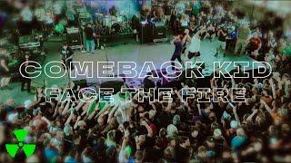 COMEBACK KID - Face The Fire (OFFICIAL MUSIC VIDEO)