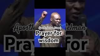 Prayer for wisdom by Apostle Joshua Selman #meditation #affirmations #apostlejoshuaselman #wisdom