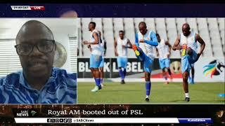 Royal AM booted out of PSL: Velile Mnyandu weighs in