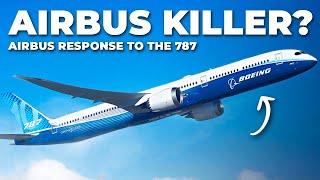 AIRBUS KILLER? - Airbus And The Boeing 787