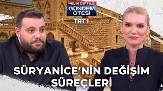 Süryanice'nin değişim süreçleri | @gundemotesi 429. Bölüm @trt1