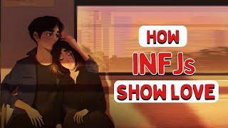 How INFJs Show Love  7 Signs An INFJ Likes You (Psychology)