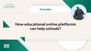 How educational online platforms can help schools?