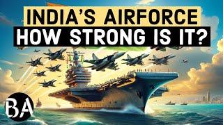 India's Air Force | How Strong is it?