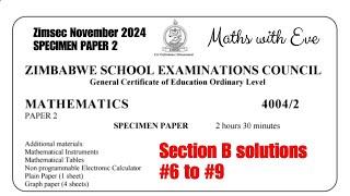 Zimsec Nov 2024, Specimen Maths Paper 2, Section B solutions, from #6 to #9