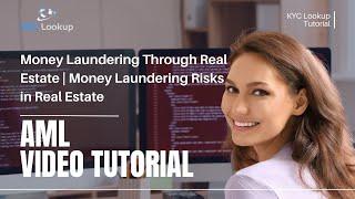 Money Laundering through Real Estate | Money Laundering Risks in Real Estate - KYC Lookup