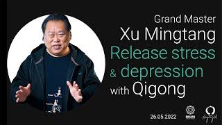 Xu Mingtang, Release stress and depression with Zhong Yuan Qigong