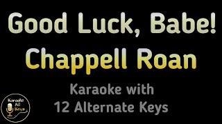 Chappell Roan - Good Luck Babe! Karaoke Instrumental Lower Higher Male & Original Key