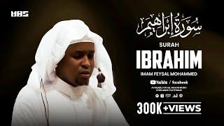 Surah Ibrahim | Imam Feysal | Audio Quran Recitation | Mahdee Hasan Studio