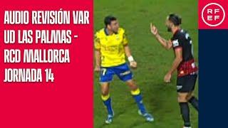 AUDIO REVISIÓN VAR | Primera División | Jornada 14 | UD Las Palmas - RCD Mallorca | Minuto 86