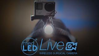 MedLED LIVE® Surgical Camera | The Solution for HD Streaming and Recording Surgery Wirelessly