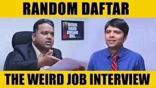 Random Daftar -The Weird Job Interview  #SketchComedy