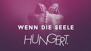 Wenn die Seele hungert:  Mein Weg aus Bulimie und Magersucht