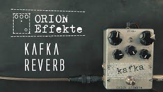 Orion Effekte - Kafka Reverb [SofaJams]