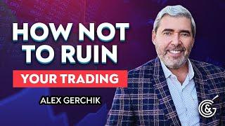 Gerchik: What kills your trades and how to quickly protect yourself