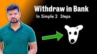 From Dogs to Dollars | Complete Bank Account Withdrawal Process