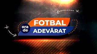 Ora de Fotbal Adevarat, cu Andrei Niculescu | 14 Octombrie 2024