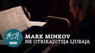 Mark Minkov - Ne otrikajutsja ljubuja | Vladimir Korneev | WDR Funkhausorchester