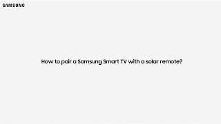 How to charge and use the Samsung Solarcell Remote?